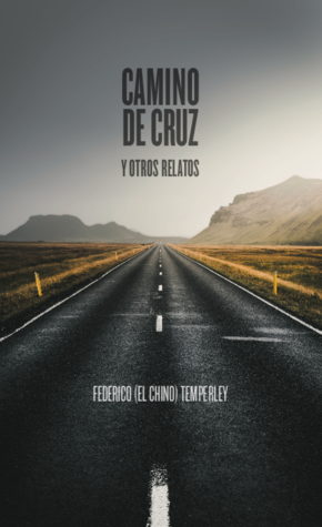 Camino de cruz y otros relatos