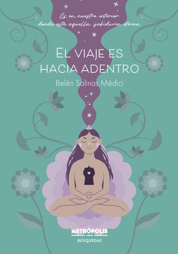 El viaje es hacia adentro