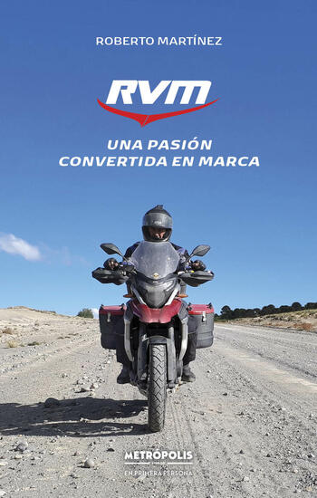 RVM, una pasión convertida en marca