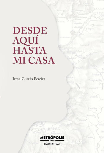 Desde aquí hasta mi casa