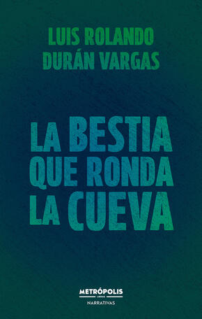 La bestia que ronda la cueva